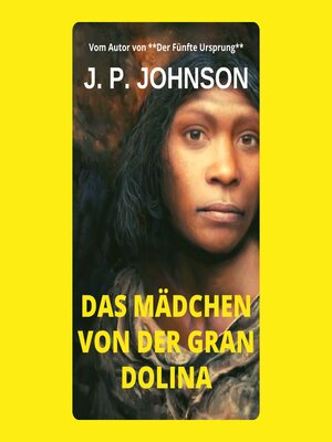 cover image of Das Mädchen Von Der Gran Dolina